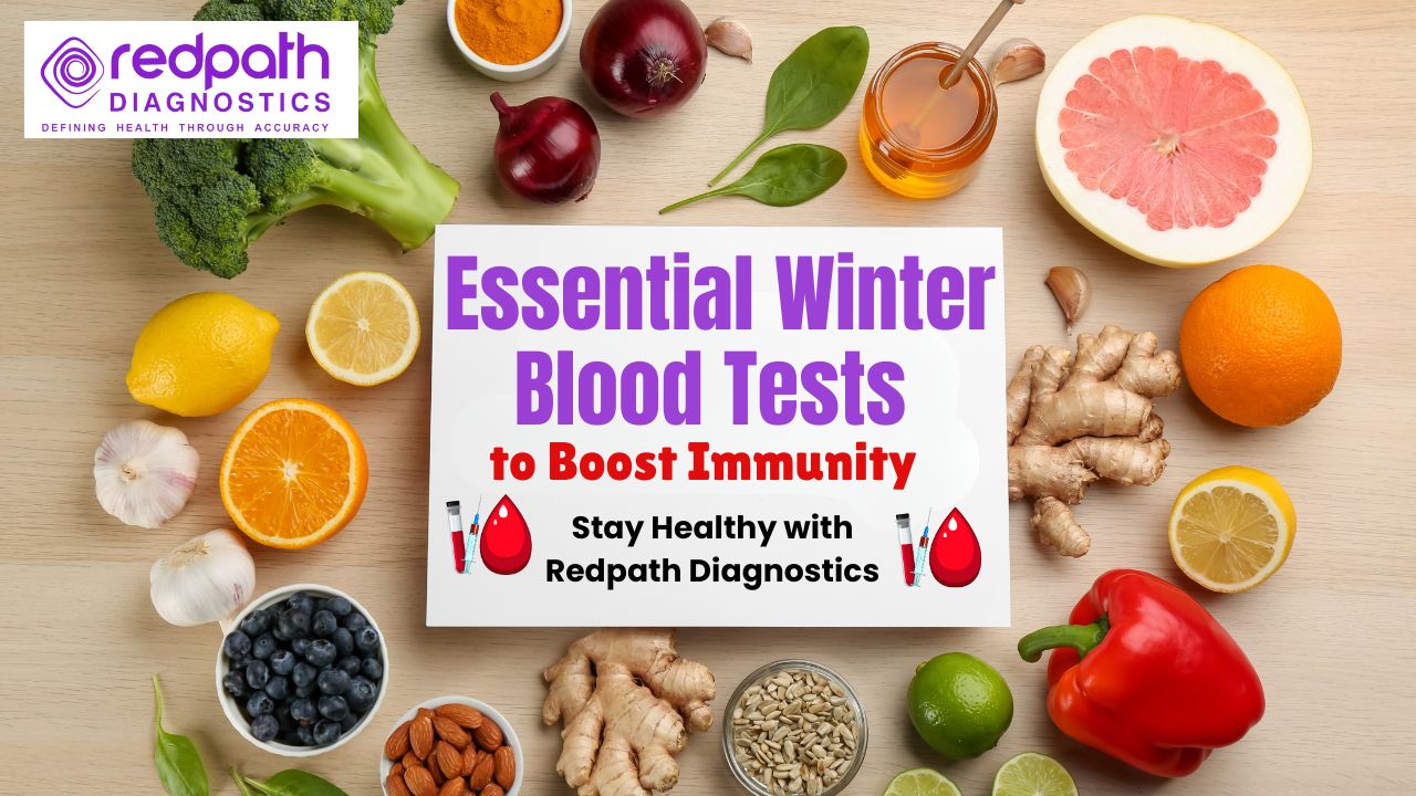 Essential Winter Blood Tests to Boost Immunity – Stay Healthy with Redpath Diagnostics